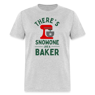 There's Snowone Like A Baker (Unisex) - Unisex Classic T-Shirt | Fruit of the Loom 3930 - theres-snowone-like-a-baker-unisex - Eco-Friendly Tees, SPOD, t-shirt, t-shirts, Women - The Sugar Art