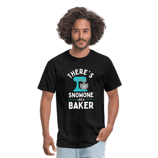 There's Snowone Like A Baker (Unisex) - Unisex Classic T-Shirt | Fruit of the Loom 3930 - theres-snowone-like-a-baker-unisex-1 - Eco-Friendly Tees, SPOD, t-shirt, t-shirts, Women - The Sugar Art