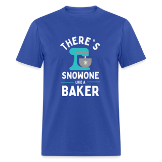 There's Snowone Like A Baker (Unisex) - Unisex Classic T-Shirt | Fruit of the Loom 3930 - theres-snowone-like-a-baker-unisex-1 - Eco-Friendly Tees, SPOD, t-shirt, t-shirts, Women - The Sugar Art