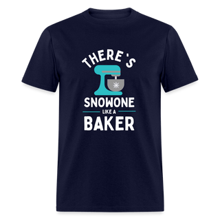 There's Snowone Like A Baker (Unisex) - Unisex Classic T-Shirt | Fruit of the Loom 3930 - theres-snowone-like-a-baker-unisex-1 - Eco-Friendly Tees, SPOD, t-shirt, t-shirts, Women - The Sugar Art