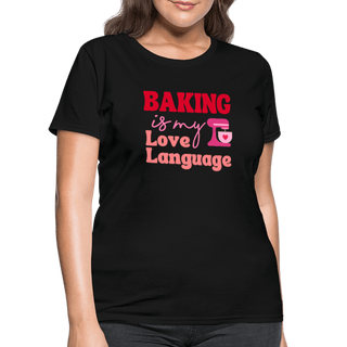 Baking Is My Love Language T-Shirt (Women's) - Women's T-Shirt | Fruit of the Loom L3930R - baking-is-my-love-language-t-shirt-womens - Eco-Friendly Tees, SPOD, t-shirt, t-shirts, Women - The Sugar Art