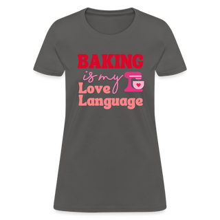 Baking Is My Love Language T-Shirt (Women's) - Women's T-Shirt | Fruit of the Loom L3930R - baking-is-my-love-language-t-shirt-womens - Eco-Friendly Tees, SPOD, t-shirt, t-shirts, Women - The Sugar Art