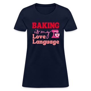 Baking Is My Love Language T-Shirt (Women's) - Women's T-Shirt | Fruit of the Loom L3930R - baking-is-my-love-language-t-shirt-womens - Eco-Friendly Tees, SPOD, t-shirt, t-shirts, Women - The Sugar Art