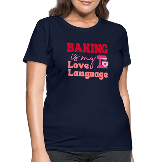 Baking Is My Love Language T-Shirt (Women's) - Women's T-Shirt | Fruit of the Loom L3930R - baking-is-my-love-language-t-shirt-womens - Eco-Friendly Tees, SPOD, t-shirt, t-shirts, Women - The Sugar Art